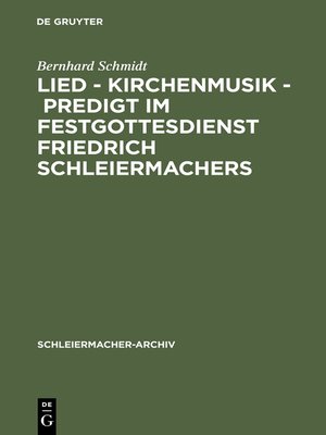 cover image of Lied--Kirchenmusik--Predigt im Festgottesdienst Friedrich Schleiermachers